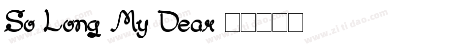 So Long My Dear字体转换